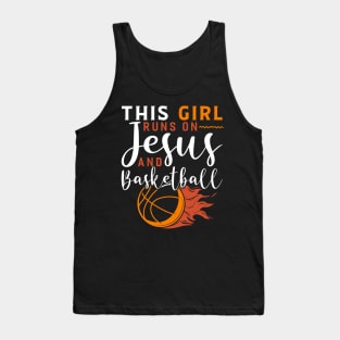 this girl runs on jesus and basketball Funny Basketball Coach Sport Tank Top